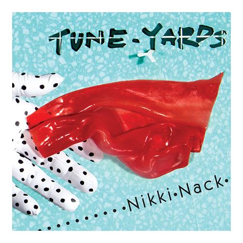 Tune-Yards Nikki Nack (LP)